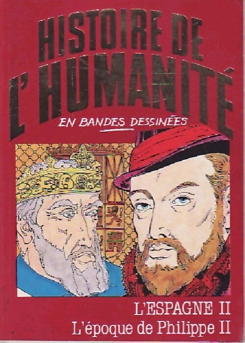 Livrenpoche : L'espagne Tome II : L'époque de Philippe II - Alberto Cabado - Livre