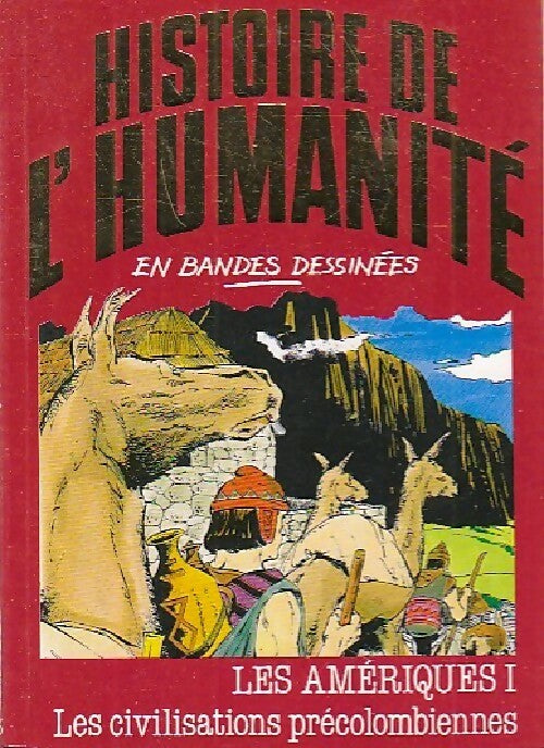 Livrenpoche : Les Amériques Tome I : Les civilisations précolombiennes - Alberto Cabado - Livre