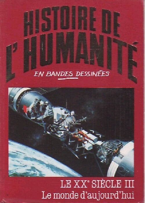Livrenpoche : Le XXe siècle Tome III : Le monde d'aujourd'hui - Alberto Cabado - Livre