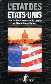L'état des Etats-Unis - Annie Lennkh -  La Découverte GF - Livre