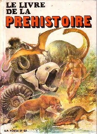 Livrenpoche : Le livre de la préhistoire - Giorgio P. Panini - Livre