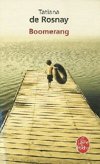 Boomerang - Tatiana De Rosnay -  Le Livre de Poche - Livre