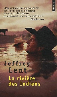 Livrenpoche : La rivière des indiens - Jeffrey Lent - Livre