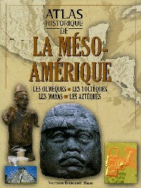 Livrenpoche : Atlas de la Méso-Amérique - Norman Bancroft Hunt - Livre