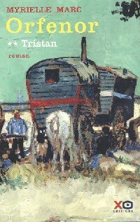 Livrenpoche : Orfenor Tome II : Tristan - Myrielle Marc - Livre