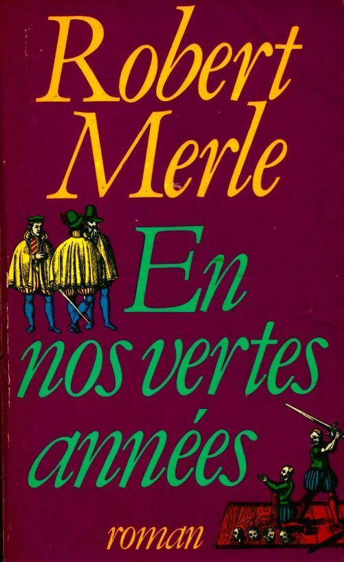 Fortune de France Tome II : En nos vertes années - Robert Merle -  Plon GF - Livre