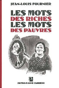 Livrenpoche : Les mots des riches, les mots des pauvres - Jean-Louis Fournier - Livre