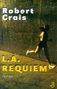 Livrenpoche : L.A. Requiem - Robert Crais - Livre