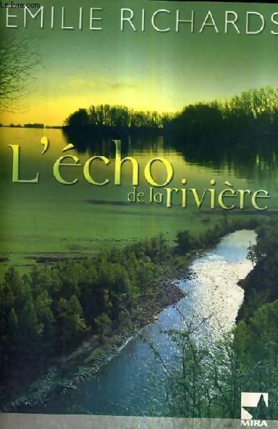 Livrenpoche : L'écho de la rivière - Emilie Richards - Livre