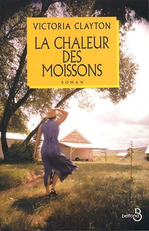 Livrenpoche : La chaleur des moissons - Victoria Clayton - Livre