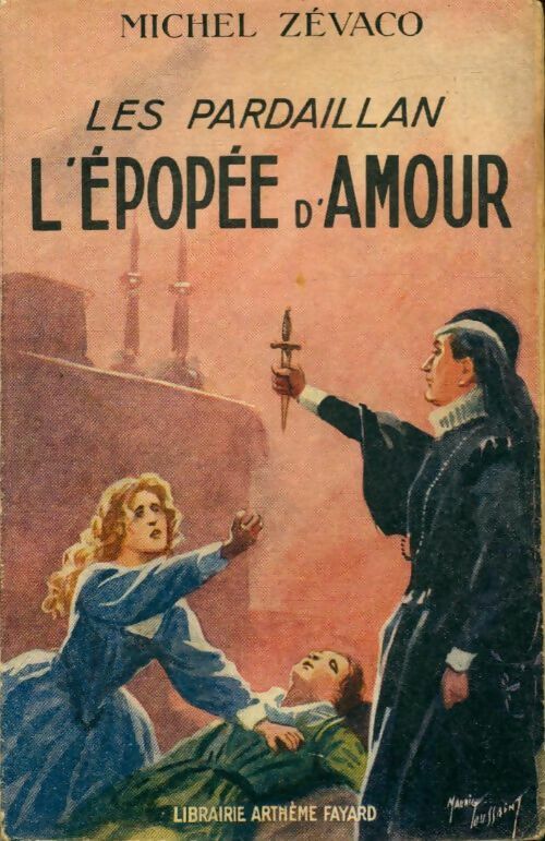 Livrenpoche : Les Pardaillan : L'épopée d'amour - Michel Zévaco - Livre