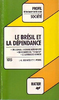 Livrenpoche : Le brésil et la dépendance - Pierre Weibel, jean-Luc Deshayes - Livre