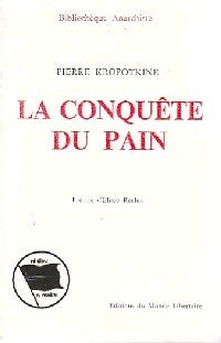 Livrenpoche : La conquête du pain - Pierre Kroportkine - Livre