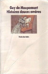 Histoires douces amères - Guy De Maupassant -  Médium - Livre