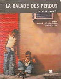 Livrenpoche : La balade des perdus - Meja Mwangi - Livre