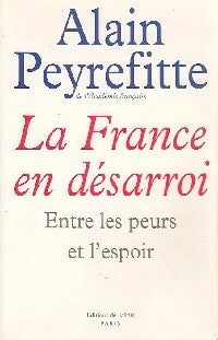 La France en désarroi - Alain Peyrefitte -  Fallois GF - Livre