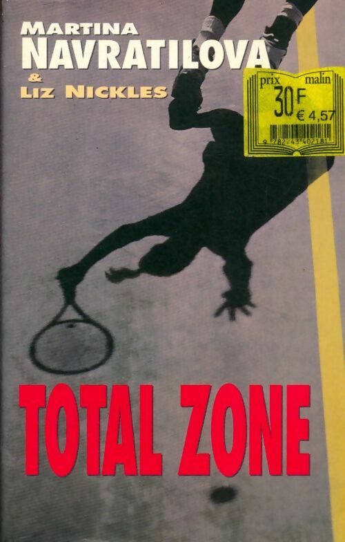 Total zone - Martina Navratilova ; Liz Nickles -  Masque GF - Livre