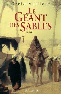 Livrenpoche : Le géant des sables - Greta Vaillant - Livre