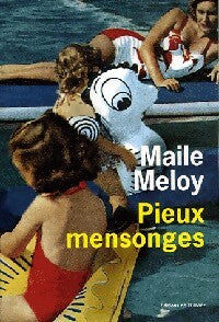 Livrenpoche : Pieux mensonges - Maile Meloy - Livre