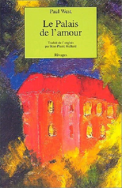 Livrenpoche : Le palais de l'amour - Paul West - Livre