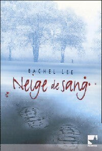 Neige de sang - Rachel Lee -  Mira - Livre