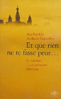 Livrenpoche : Et que rien ne te fasse peur - Ani Patchen, Adelaïde Donneley - Livre