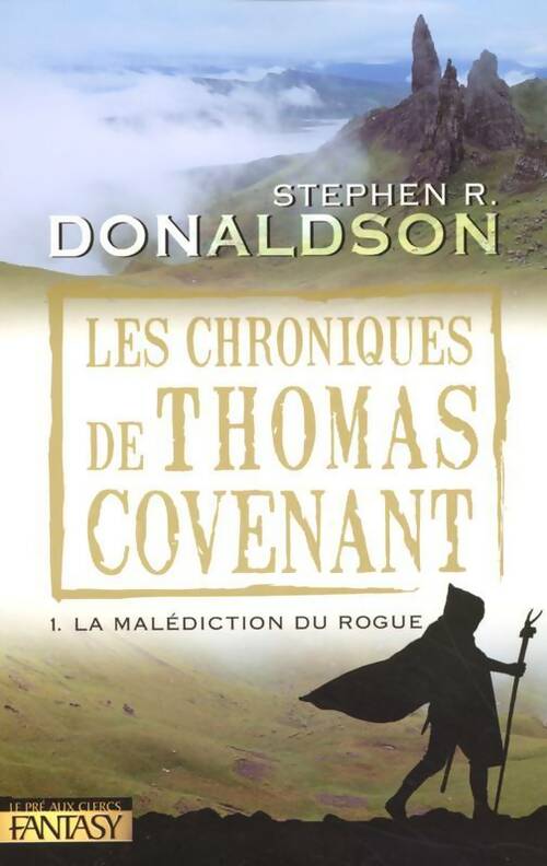 Livrenpoche : Les chroniques de Thomas Covenant Tome I : La malédiction du rogue - Stephen R. Donaldson - Livre