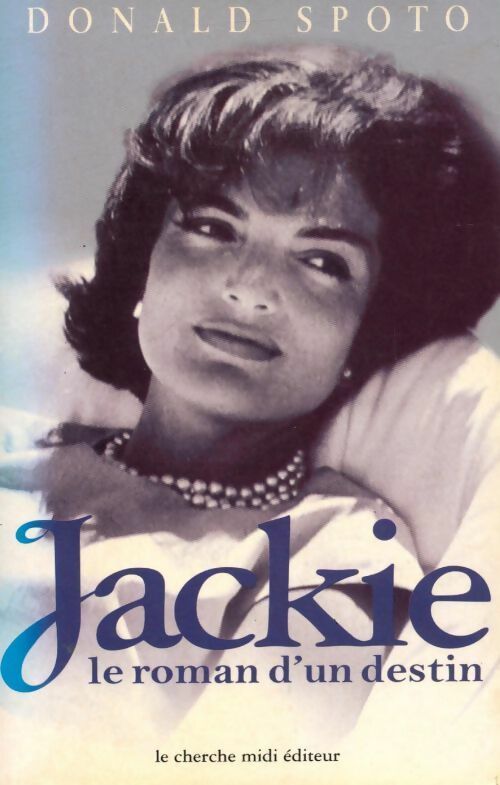 Livrenpoche : Jackie, le roman d'un destin - Donald Spoto - Livre