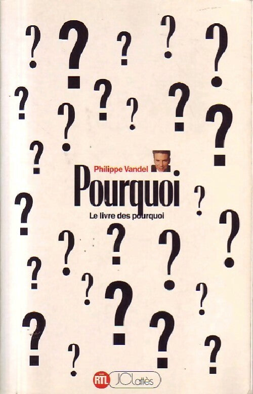 Livrenpoche : Pourquoi ? - Philippe Vandel - Livre