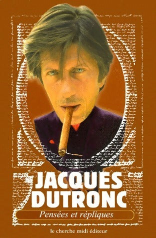 Livrenpoche : Pensées et répliques - Jacques Dutronc - Livre