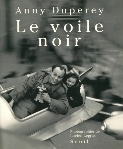Livrenpoche : Le voile noir - Anny Duperey - Livre
