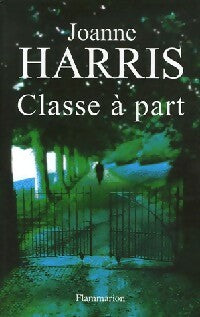 Livrenpoche : Classe à part - Joanne Harris - Livre