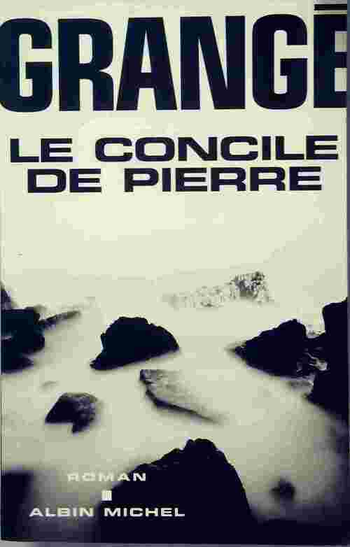 Livrenpoche : Le Concile de pierre - Jean-Christophe Grangé - Livre