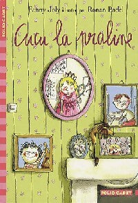 Livrenpoche : Cucu la praline - Fanny Joly - Livre