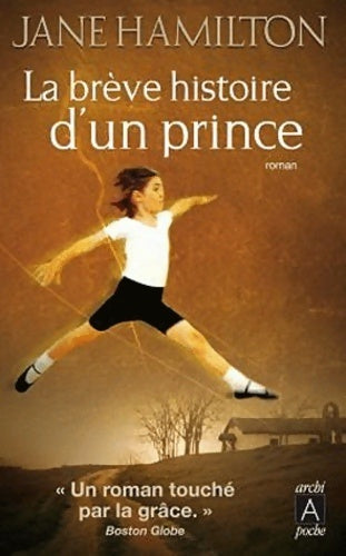 Livrenpoche : La brève histoire d'un prince - Jane Hamilton - Livre