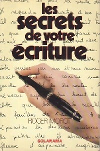 Livrenpoche : Les secrets de votre écriture - Roger Morot - Livre