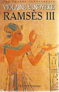 Ramsès III - Violaine Vanoyeke -  Les grands conquérants - Livre