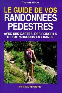 Livrenpoche : Le guide de vos randonnées pedestres - Thomas Tisch - Livre