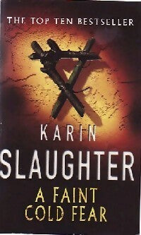 Livrenpoche : A faint cold fear - Karin Slaughter - Livre
