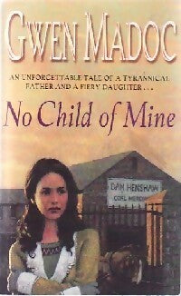 Livrenpoche : No child of mine - Gwen Madoc - Livre