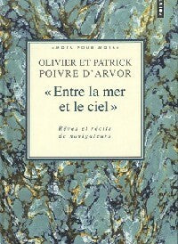 Livrenpoche : Ces mers, les avez-vous rêvées ? - Patrick Poivre d'Arvor - Livre