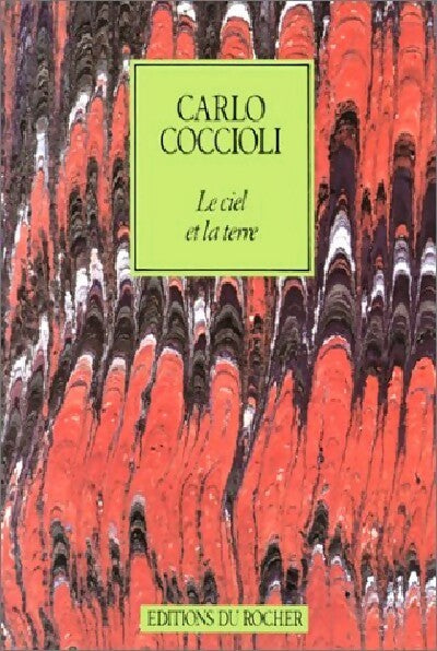 Livrenpoche : Le ciel et la terre - Carlo Coccioli - Livre
