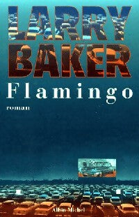 Livrenpoche : Flamingo - Larry Baker - Livre