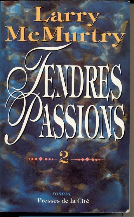 Livrenpoche : Tendres passions Tome II : Etoile du soir - Larry McMurtry - Livre