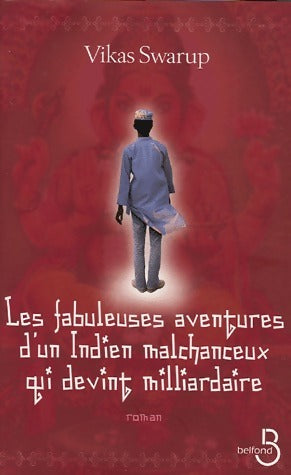 Livrenpoche : La fabuleuse aventure d'un indien malchanceux qui devint milliardaire - Vikas Swarup - Livre