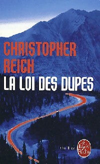 Livrenpoche : La loi des dupes - Christopher Reich - Livre