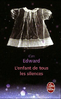 Livrenpoche : L'enfant de tous les silences - Kim Edwards - Livre