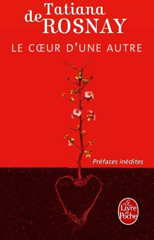 Livrenpoche : Le coeur d'une autre - Tatiana De Rosnay - Livre
