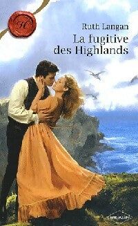Livrenpoche : La fugitive des highlands - Ruth Langan - Livre