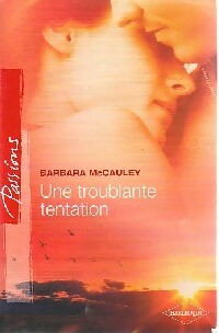 Livrenpoche : Une troublante tentation - Barbara McCauley - Livre